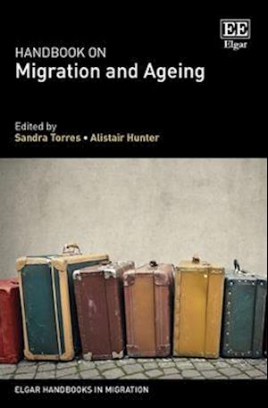 Handbook on Migration and Ageing