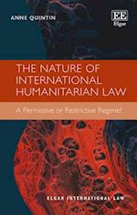 The Nature of International Humanitarian Law