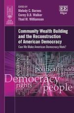 Community Wealth Building and the Reconstruction of American Democracy