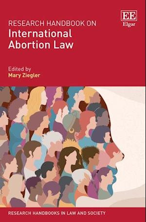 Research Handbook on International Abortion Law