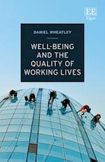 Well-Being and the Quality of Working Lives
