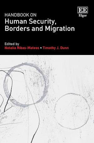 Handbook on Human Security, Borders and Migration