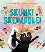 Skunk! Skedaddle!