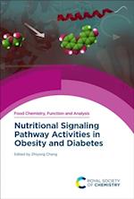 Nutritional Signaling Pathway Activities in Obesity and Diabetes