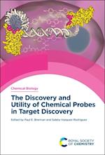 The Discovery and Utility of Chemical Probes in Target Discovery