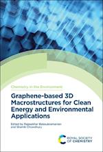 Graphene-based 3D Macrostructures for Clean Energy and Environmental Applications