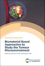 Biomaterial Based Approaches to Study the Tumour Microenvironment