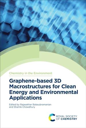 Graphene-based 3D Macrostructures for Clean Energy and Environmental Applications