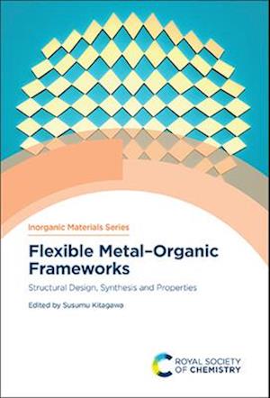 Flexible Metal–Organic Frameworks