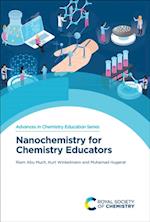 Nanochemistry for Chemistry Educators