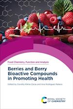 Berries and Berry Bioactive Compounds in Promoting Health