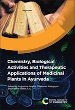 Chemistry, Biological Activities and Therapeutic Applications of Medicinal Plants in Ayurveda