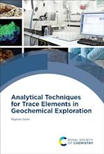 Analytical Techniques for Trace Elements in Geochemical Exploration