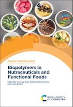 Biopolymers in Nutraceuticals and Functional Foods