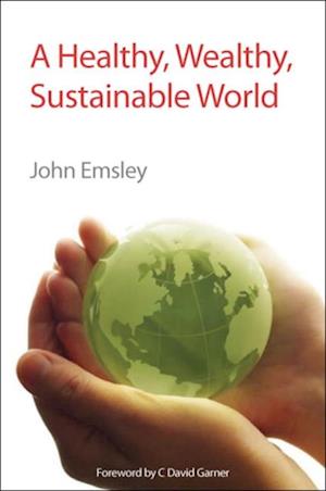 A Healthy, Wealthy, Sustainable World