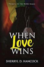 When Love Wins 