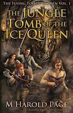 The Jungle Tomb of the Ice Queen 