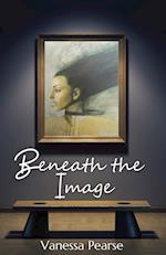 Beneath the Image 