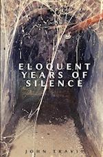 Eloquent Years of Silence 