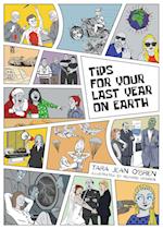 Tips For Your Last Year on Earth 