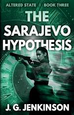 The Sarajevo Hypothesis 