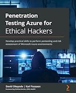Penetration Testing Azure for Ethical Hackers