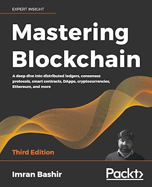 Mastering Blockchain - Third Edition