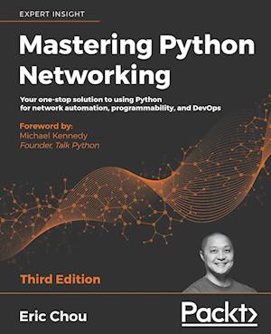 Mastering Python Networking - Third Edition