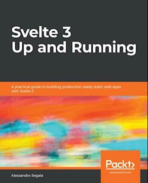 Svelte 3 Up and Running