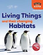 Foxton Primary Science: Living Things and their Changing Habitats (Lower KS2 Science)