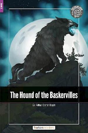 The Hound of the Baskervilles - Foxton Readers Level 2 (600 Headwords CEFR A2-B1) with free online AUDIO