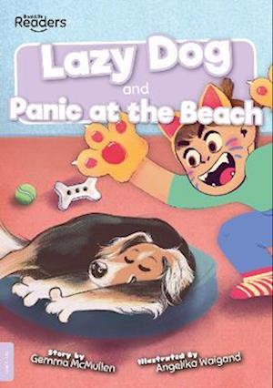 Lazy Dog and Panic at the Beach