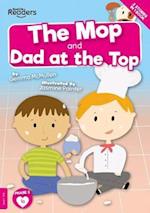 The Mop and Dad at the Top