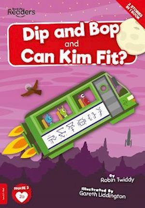 Dip and Bop and Can Kim Fit?