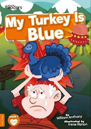 My Turkey Is Blue