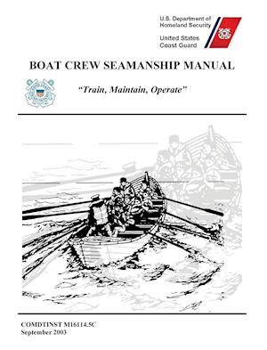 Boat Crew Seamanship Manual (COMDTINST M16114.5C)