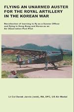 Flying an Unarmed Auster for the Royal Artillery in the Korean War