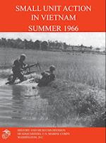 Small Unit Action in Vietnam Summer 1966
