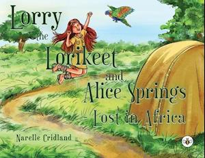 Lorry the Lorikeet and Alice Springs - Lost in Africa.