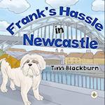 Frank's Hassle in Newcastle