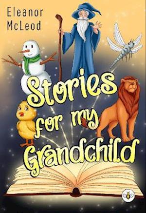 Stories for My Granddaughter