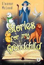 Stories for My Granddaughter
