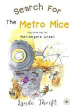 Search for the Metro Mice