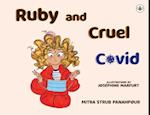 Ruby and Cruel Covid 