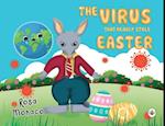 The Virus that Nearly Stole Easter 