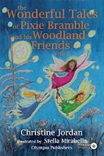 The Wonderful Tales of Pixie Bramble and his Woodland Friends Vol 2
