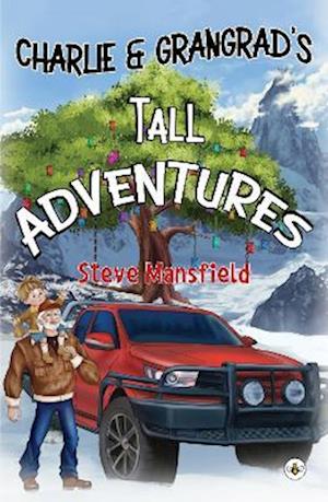 Charlie & Grangrad's Tall Adventures