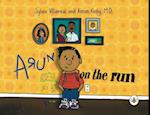 Arun on the Run 