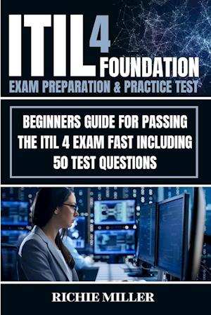 ITIL 4 Foundation Exam Preparation & Practice Test