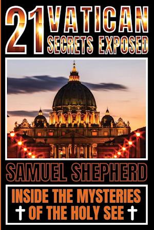 21 Vatican Secrets Exposed